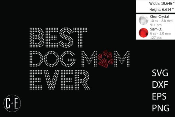 Best Dog Mom Ever Rhinestone Template