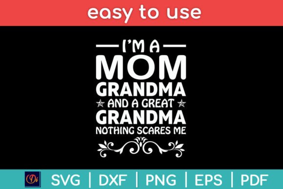 Embroidery Review: I m a Mom Grandma Great Nothing Scares