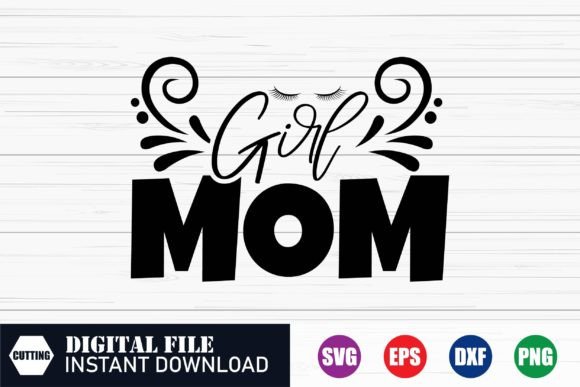 Girl Mom T-Shirt Design: A Versatile Embroidery Gem