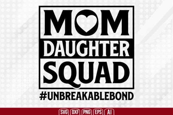 Mom Daughter Squad: A Bond to Embroider