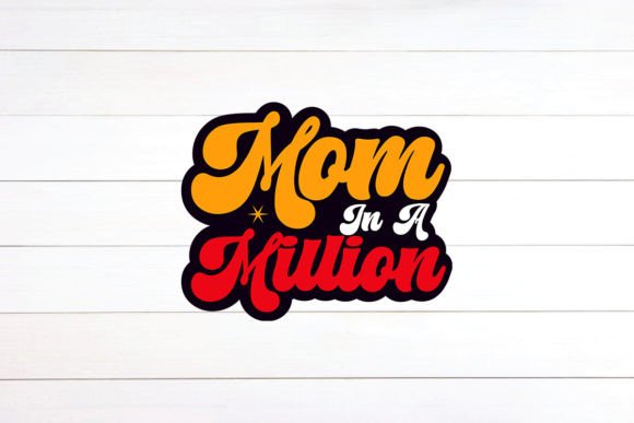 Mom in a Million Retro Embroidery Design
