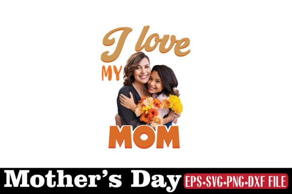 Mother's Day, I Love My Mom: A Heartfelt Embroidery Design