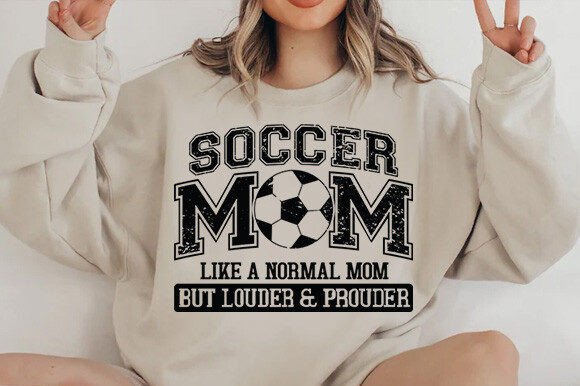 Soccer Mom Like a Normal Mom but Louder