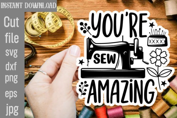 You're Sew Amazing SVG Cut File: A Designer's Review